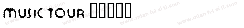 MUSIC TOUR字体转换